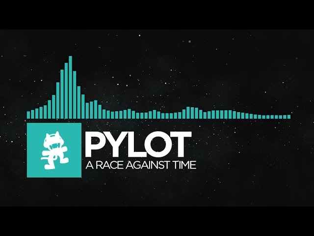 [Indie Dance] - PYLOT - A Race Against Time [Monstercat Release]