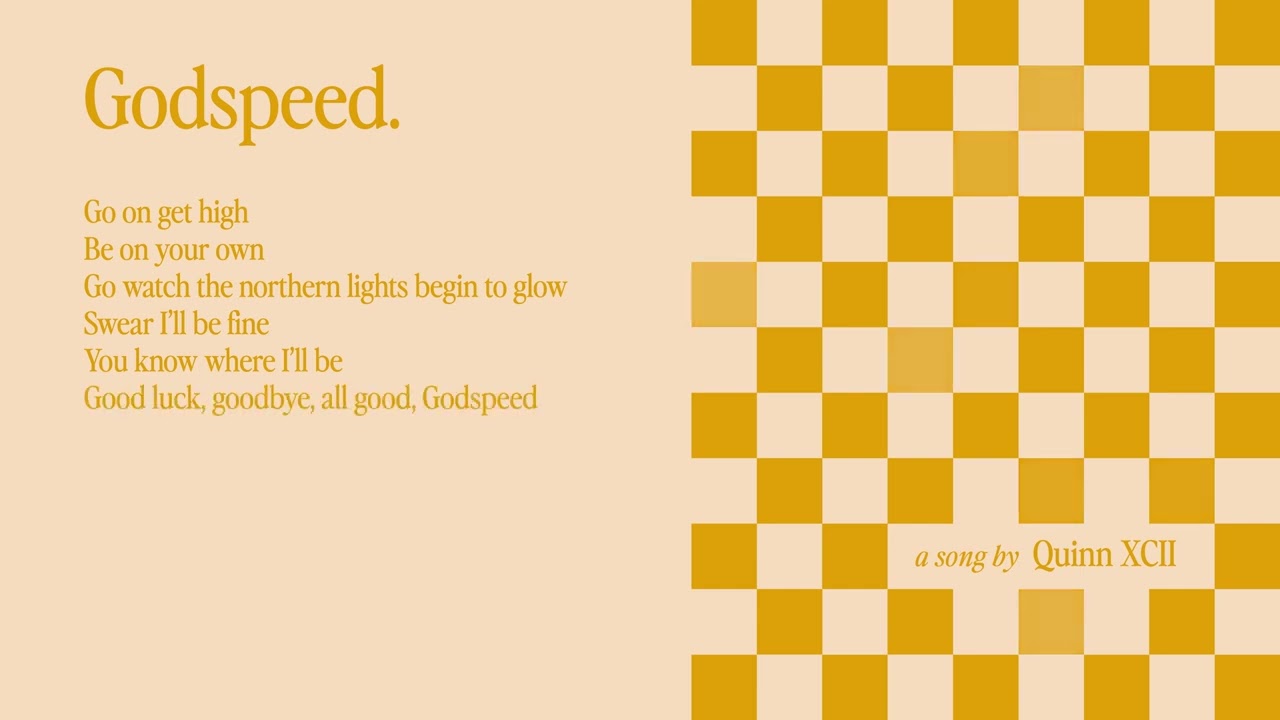 Quinn XCII - Godspeed (Official Lyric Video)