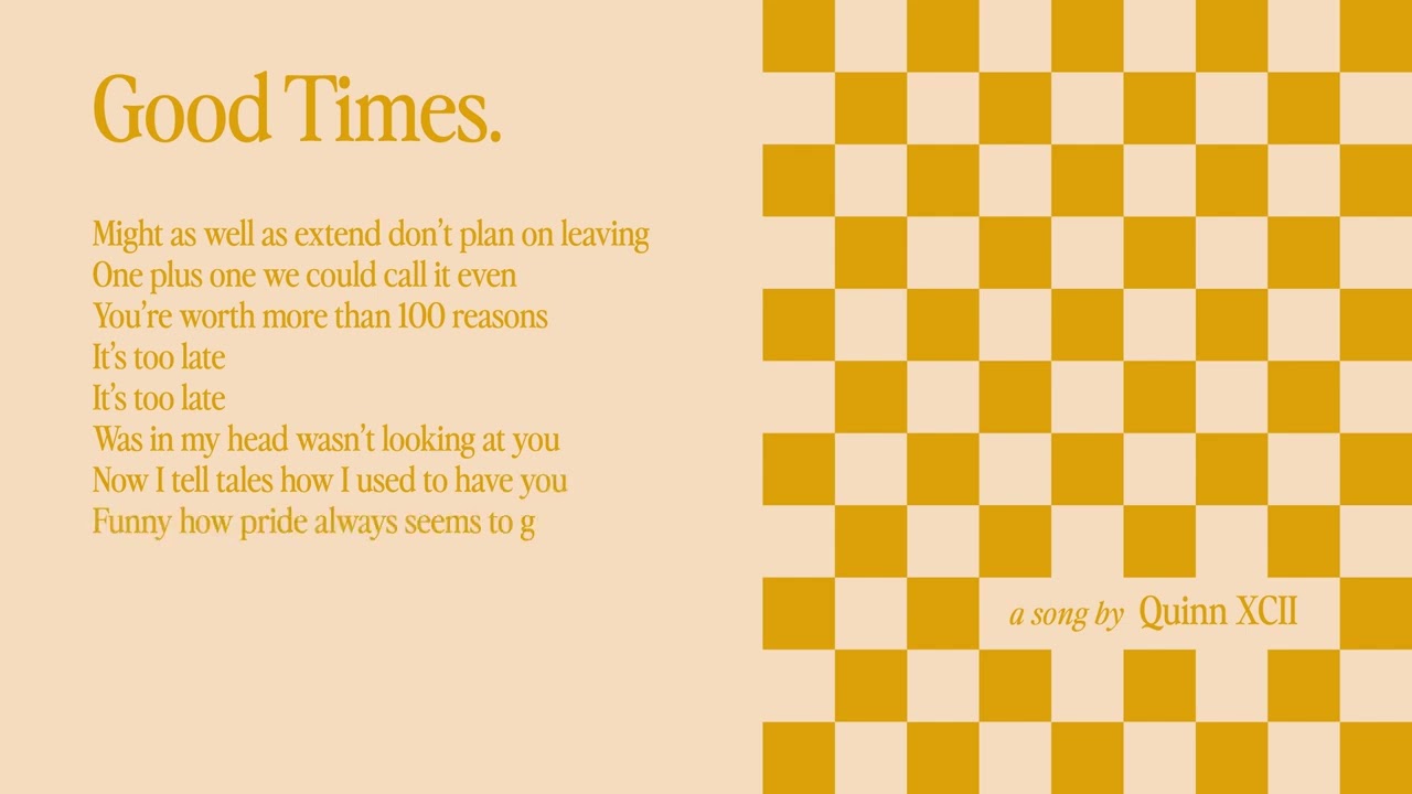 Quinn XCII - Good Times (Official Lyric Video)
